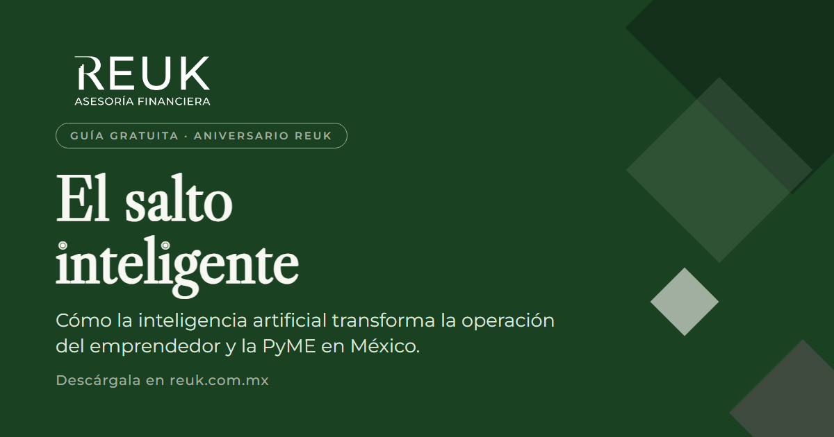 El salto inteligente — guía de IA para el emprendedor y la PyME mexicana, por REUK